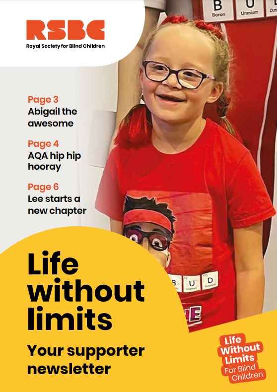 The cover of the RSBC Live Without Limits supporter newsletter. It features the photo of a young girl wearing glasses and smiling.