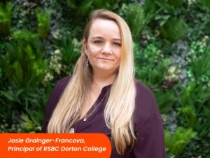 A woman with long blond hair stands in front of a green background and the text reads:"Josie Grainger-Francova, Principal of RSBC Dorton College ."